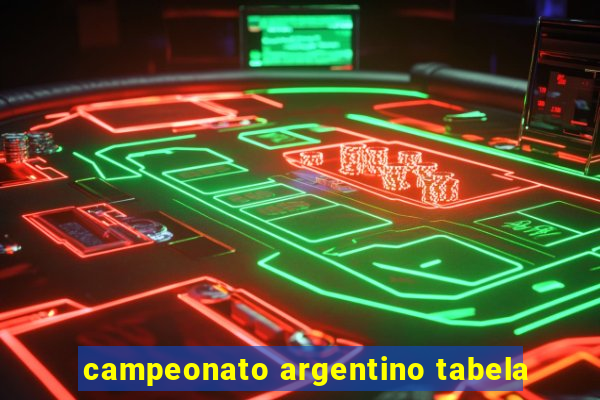 campeonato argentino tabela